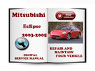 Thumbnail Mitsubishi Eclipse 2003-2005 Service Repair Manual