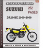 Thumbnail Suzuki DR200SE 2000-2009 Factory Service Repair Manual Download