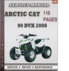 Thumbnail Arctic Cat 90 DVX 2008 Factory Service Repair Manual Download