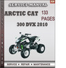 Thumbnail Arctic Cat 300 DVX 2010 Factory Service Repair Manual Download