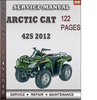 Thumbnail Arctic Cat 425 2012 Factory Service Repair Manual Download