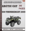 Thumbnail Arctic Cat 500 Thundercat 2009 Factory Service Repair Manual Download
