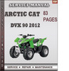 Thumbnail Arctic Cat DVX 90 2012 Factory Service Repair Manual Download