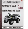 Thumbnail Arctic Cat Thundercat 2008 Factory Service Repair Manual Download