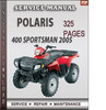 Thumbnail Polaris 400 Sportsman 2005 Factory Service Repair Manual Download