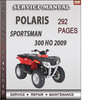 Thumbnail Polaris Sportsman 300 HO 2009 Factory Service Repair Manual Download Thumbnail Polaris Sportsman 300 HO 2009 Factory Service Repair Manual Download