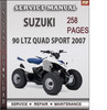 Thumbnail Suzuki 90 LTZ Quad Sport 2007 Factory Service Repair Manual Download Thumbnail Suzuki 90 LTZ Quad Sport 2007 Factory Service Repair Manual Download