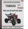 Thumbnail Yamaha YFM 250 RX Raptor 2008 Factory Service Repair Manual Download Thumbnail Yamaha YFM 250 RX Raptor 2008 Factory Service Repair Manual Download