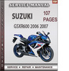 Thumbnail Suzuki GSXR600 2006 2007 Factory Service Repair Manual Download
