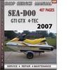 Thumbnail Seadoo GTI GTX 2007 4-TEC Shop Service Repair Manual Downloa