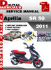 Thumbnail Aprilia SR 50 2011 Factory Service Repair Manual