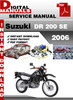 Thumbnail Suzuki DR 200 SE 2006 Factory Service Repair Manual Pdf