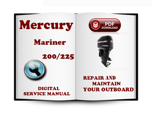 Product picture Mercury Mariner Outboard 200 225 Hp Optimax Service Repair Manual Download