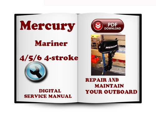 Product picture Mercury Mariner Outboard 4 5 6 Hp 4-stroke Service Repair Manual Download