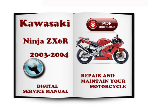 Product picture Kawasaki Ninja ZX6R 2003-2004 Service Repair Manual Download