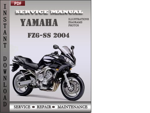 Product picture Yamaha FZ6-SS 2004 Service Repair Manual Download