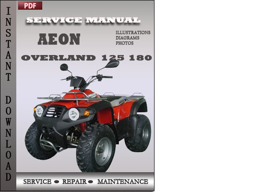 Product picture Aeon Overland 125 180 Service Repair Manual Download