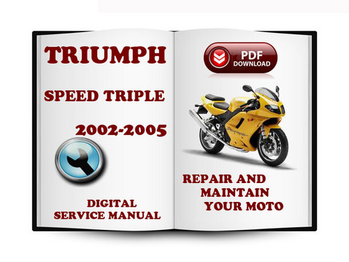 Product picture Triumph Speed Triple 2002-2005 Service Repair Manual Downloa