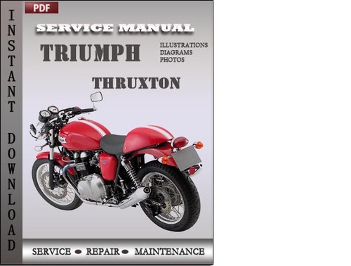 Product picture Triumph Thruxton Service Repair Manual Download
