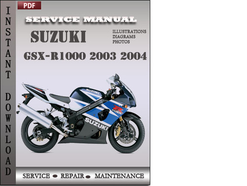 Product picture Suzuki GSX-R1000 2004 Service Repair Manual Download