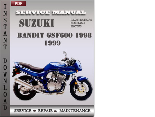 Product picture Suzuki Bandit GSF600 1999 Service Repair Manual Download