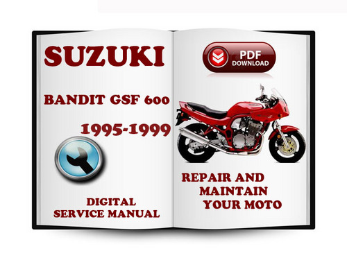 Product picture Suzuki Bandit GSF600 1995-1999 Service Repair Manual Download