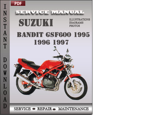 Product picture Suzuki Bandit GSF600 1995 Service Repair Manual Download