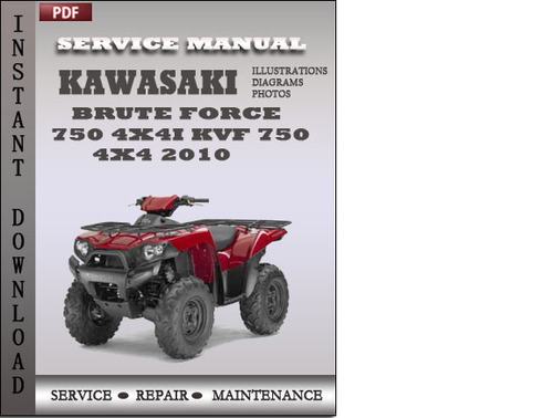 Product picture Kawasaki Brute Force 750 4x4i KVF 750 4x4 2010 Service Repair Manual Download