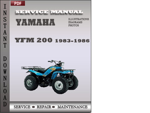 Product picture Yamaha YFM 200 1983-1986 Service Repair Manual Download