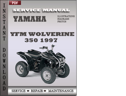 Product picture Yamaha YFM Wolverine 350 1997 Service Repair Manual Download