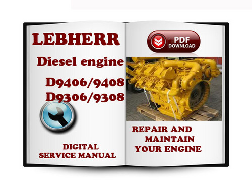 Product picture LIEBHERR Diesel Engine D 9406 9408 D 9306 9308 Service Repair Manual Download