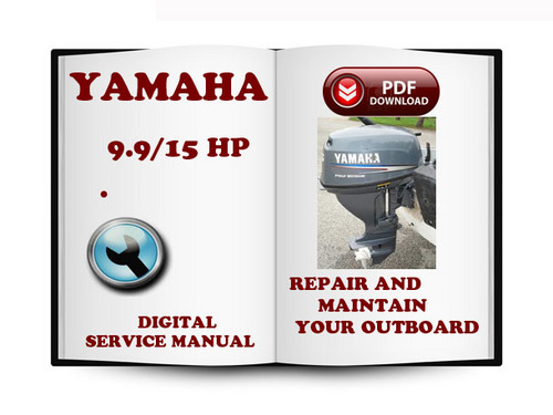 Product picture Yamaha Outboard 9.9 15 Hp Service Repair Manual Download
