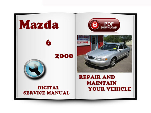 Product picture Mazda 6 2000-2006 Service Repair Manual