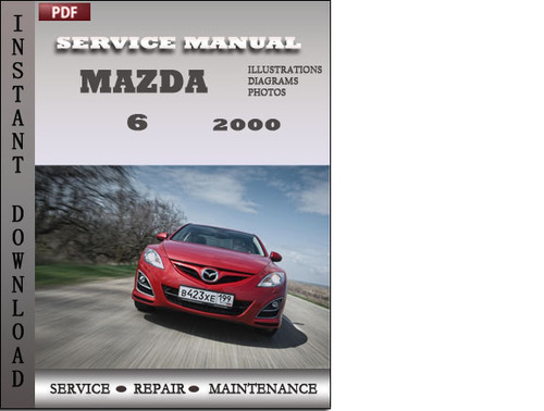 Product picture Mazda 6 2000 Service Repair Manual