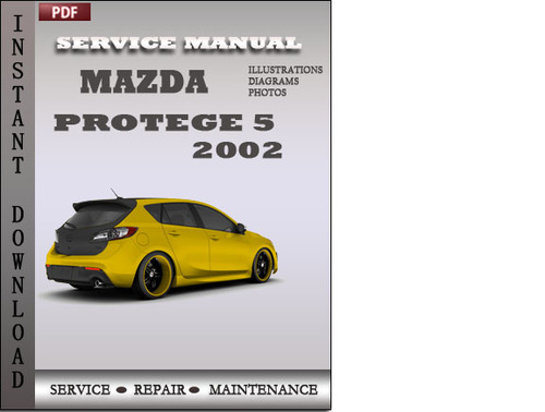 Product picture Mazda Protege 5 2002 Service Repair Manual