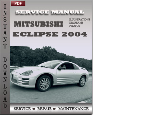 Product picture Mitsubishi Eclipse 2004 Service Repair Manual