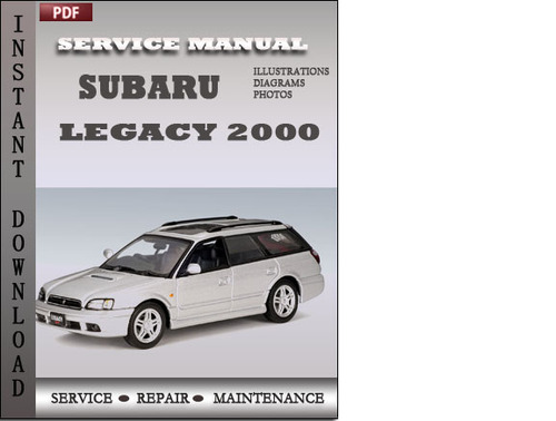 Product picture Subaru Legacy 2000 Service Repair Manual