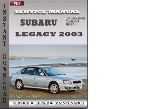 Product picture Subaru Legacy 2003 Service Repair Manual