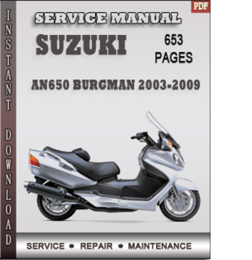 Product picture Suzuki AN650 Burgman 2003-2009 Factory Service Repair Manual 