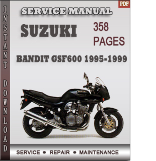 Product picture Suzuki Bandit GSF600 1995-1999 Factory Service Repair Manual Download