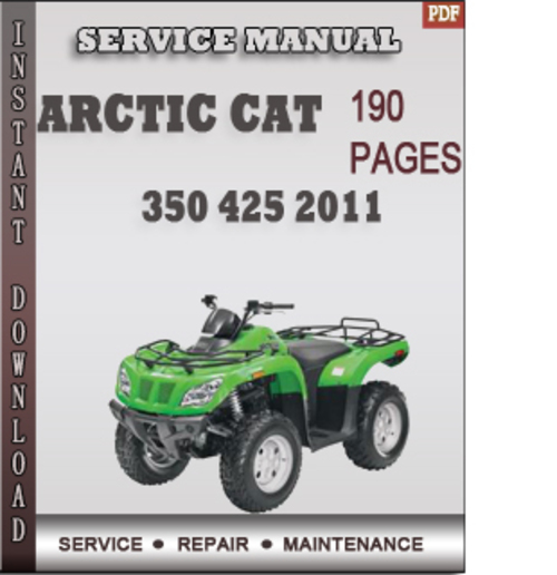 Product picture Arctic Cat 350 425 2011 Factory Service Repair Manual Download
