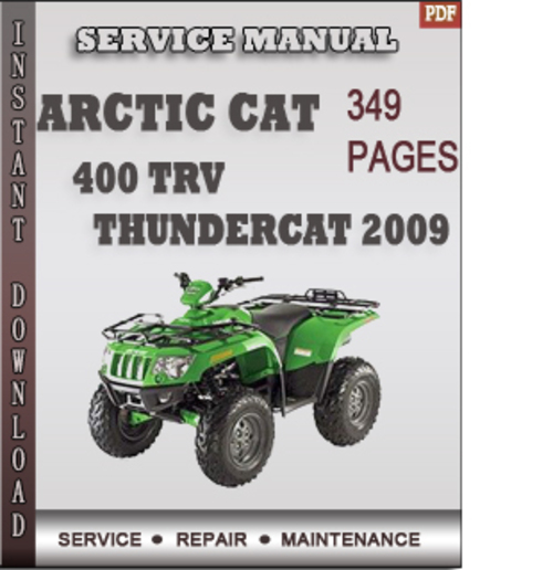 Product picture Arctic Cat 400 TRV Thundercat 2009 Factory Service Repair Manual Download