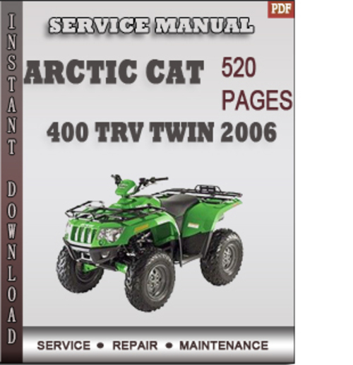Product picture Arctic Cat 400 TRV Twin 2006 Factory Service Repair Manual Download