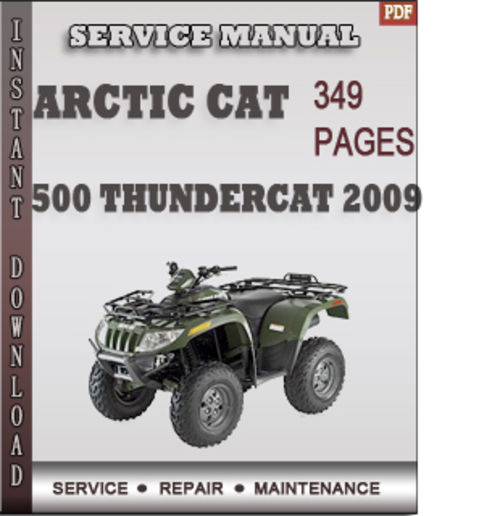Product picture Arctic Cat 500 Thundercat 2009 Factory Service Repair Manual Download