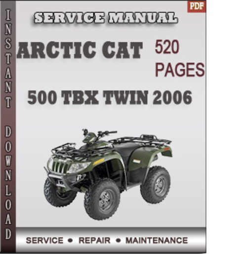 Product picture Arctic Cat 500 TBX Twin 2006 Factory Service Repair Manual Download