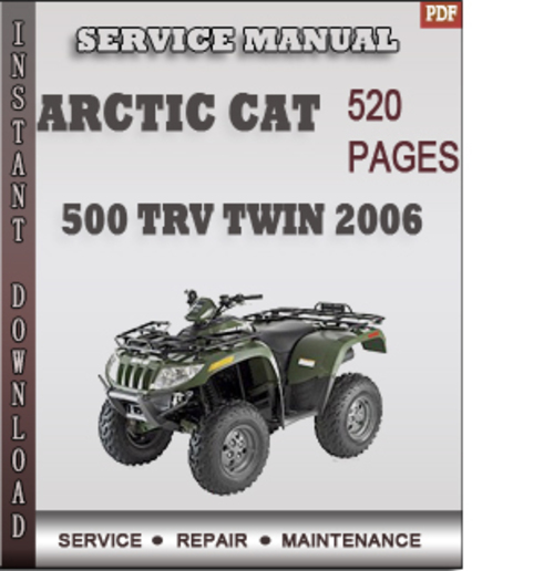 Product picture Arctic Cat 500 TRV Twin 2006 Factory Service Repair Manual Download