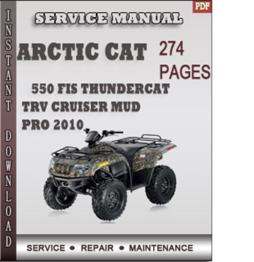 Product picture Arctic Cat 550 FIS Thundercat TRV Cruiser Mud Pro 2010 Factory Service Repair Manual Download