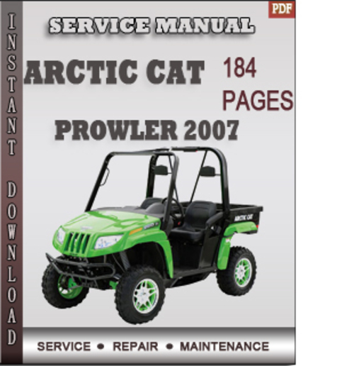Product picture Arctic Cat Prowler 2007 Factory Service Repair Manual Download