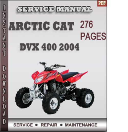 Product picture Arctic Cat DVX 400 2004 Factory Service Repair Manual Download