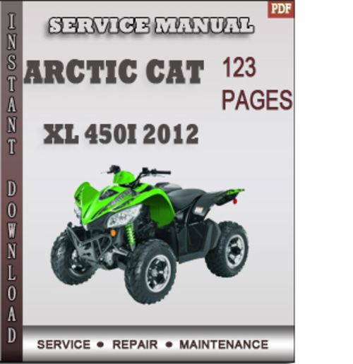 Product picture Arctic Cat XL 450i 2012 Factory Service Repair Manual Download
